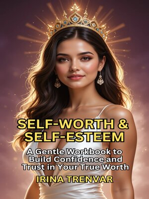 cover image of Self-Worth & Self-Esteem